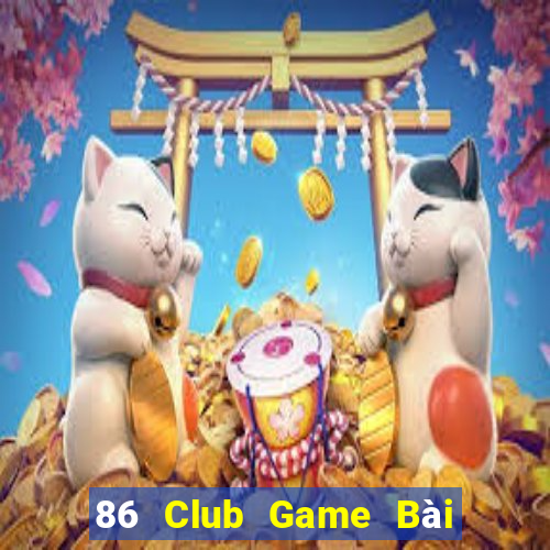 86 Club Game Bài Ma Thuật