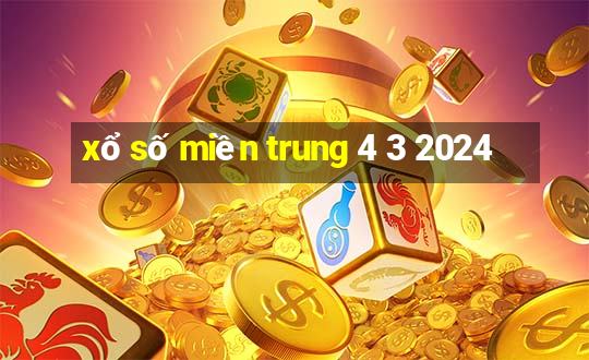 xổ số miền trung 4 3 2024