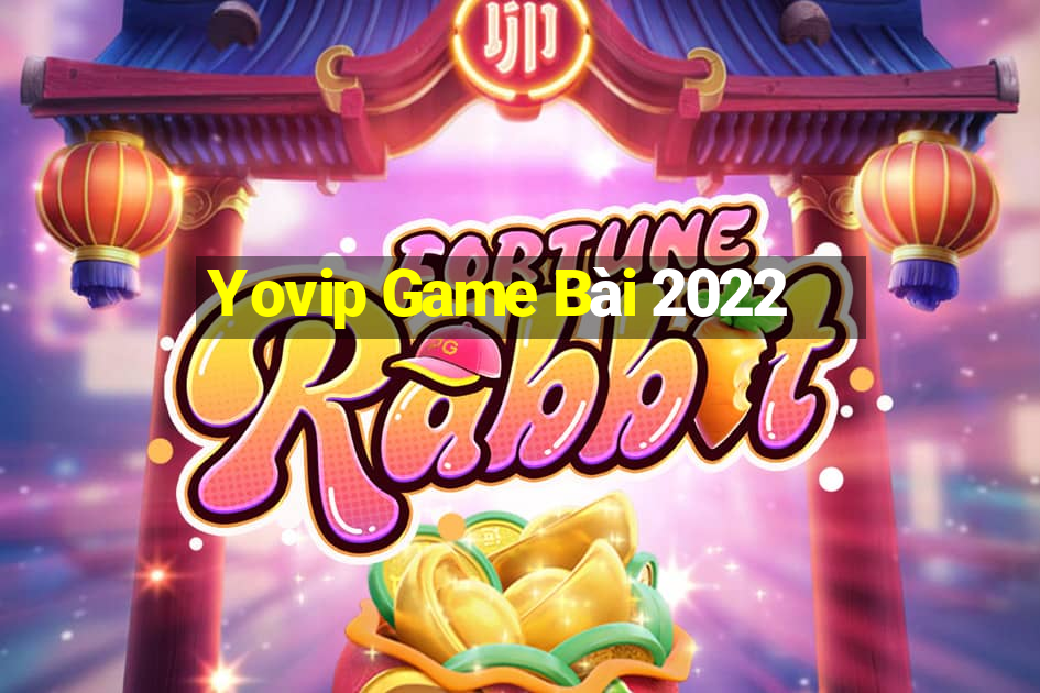 Yovip Game Bài 2022