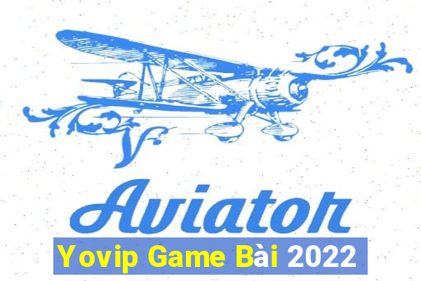 Yovip Game Bài 2022