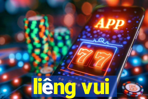 liêng vui