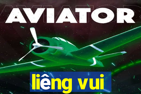 liêng vui