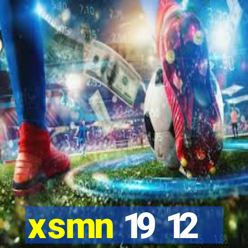 xsmn 19 12