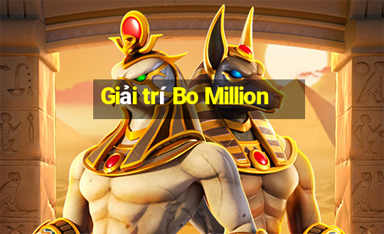 Giải trí Bo Million