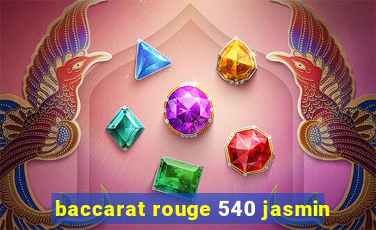 baccarat rouge 540 jasmin