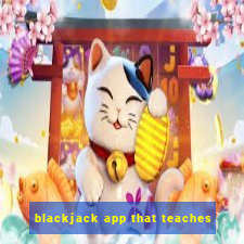 blackjack app that teaches