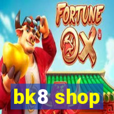 bk8 shop