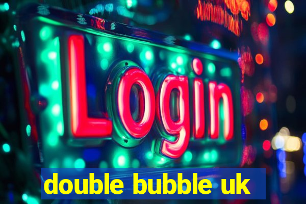 double bubble uk