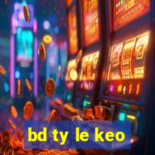 bd ty le keo