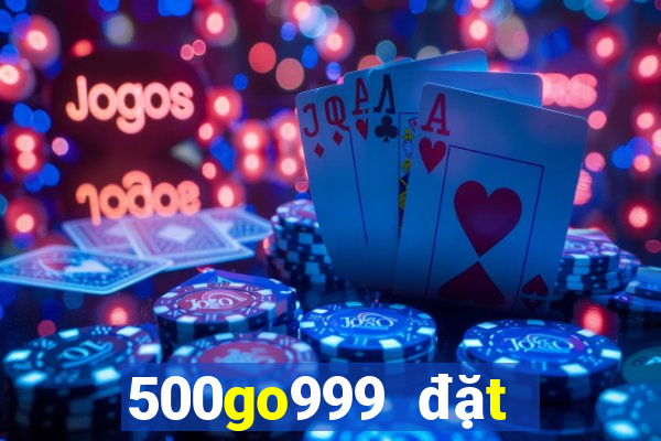 500go999 đặt cược màu