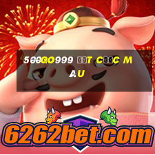 500go999 đặt cược màu