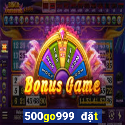 500go999 đặt cược màu