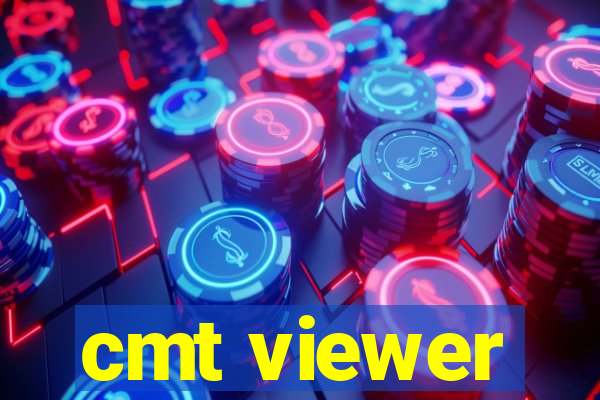 cmt viewer