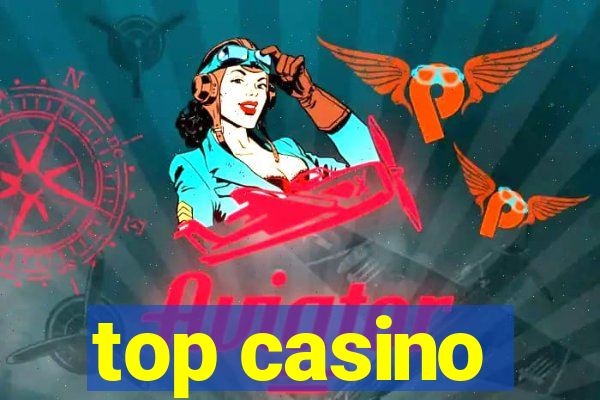 top casino