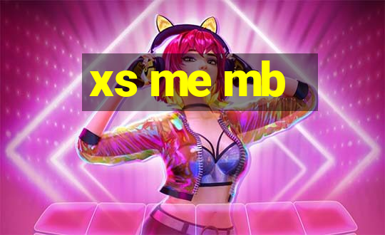 xs me mb