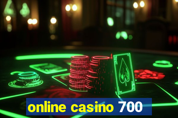 online casino 700