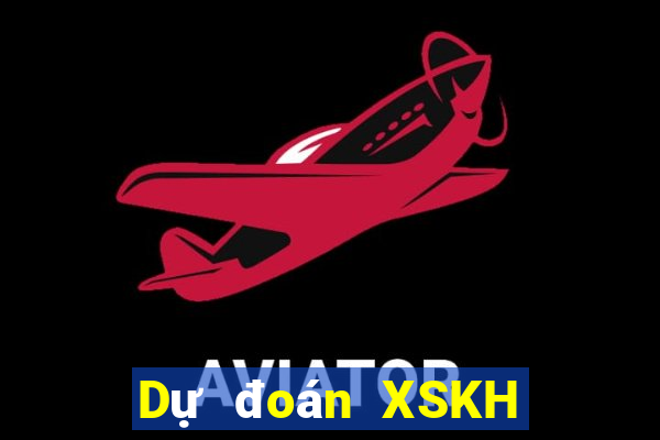 Dự đoán XSKH ngày 29