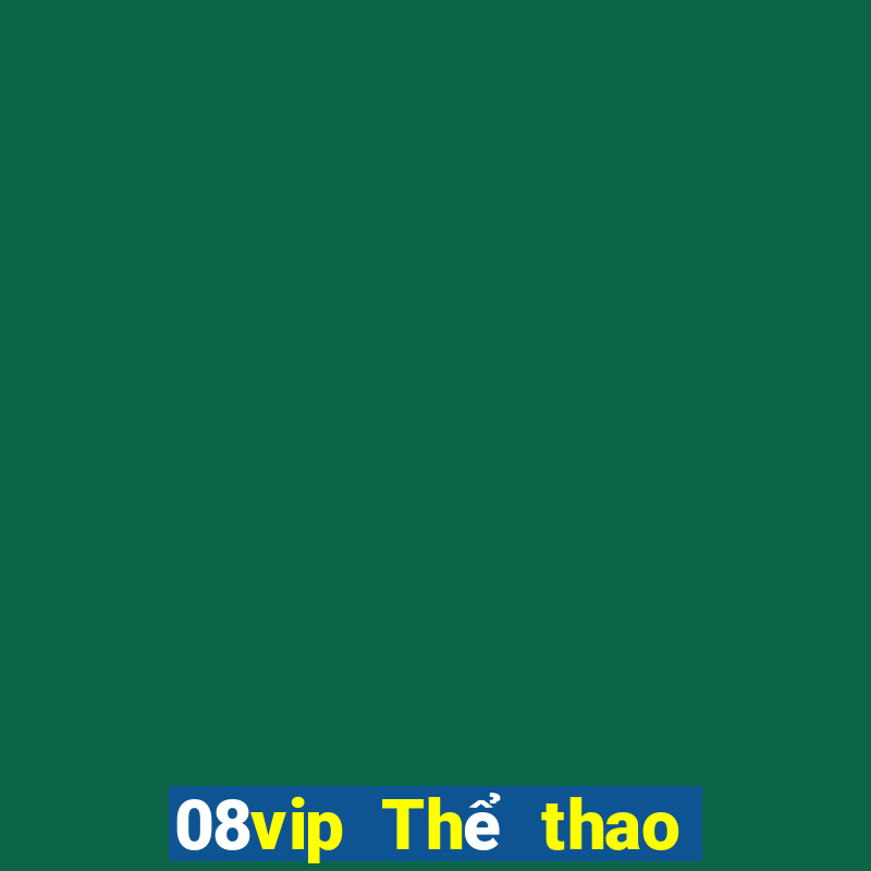 08vip Thể thao Đăng nhập