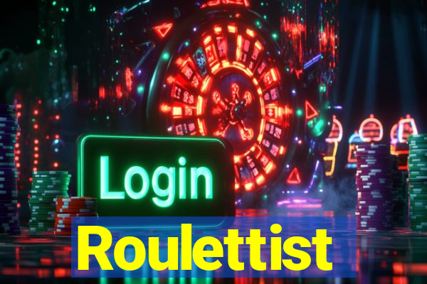 Roulettist