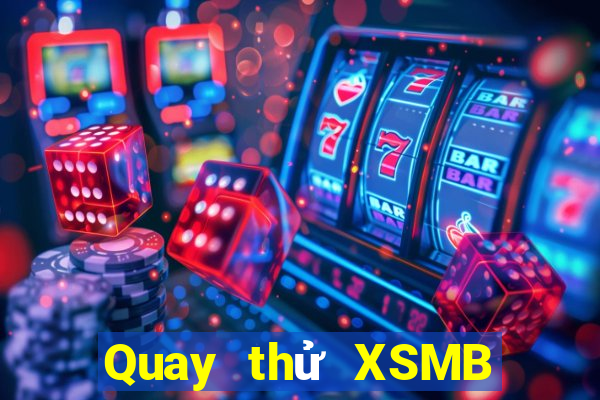 Quay thử XSMB Thứ 5