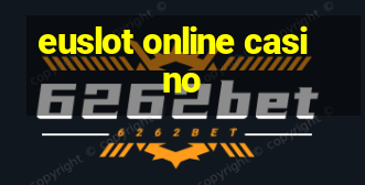 euslot online casino