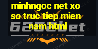 minhngoc net xo so truc tiep mien nam html