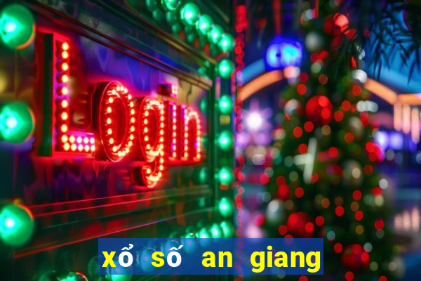 xổ số an giang ra nhiều nhất