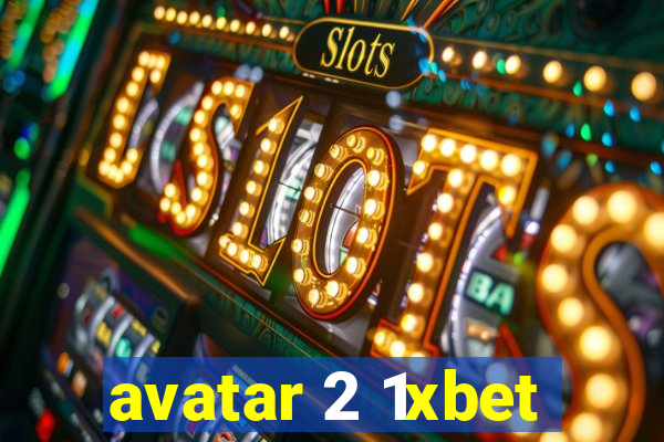 avatar 2 1xbet