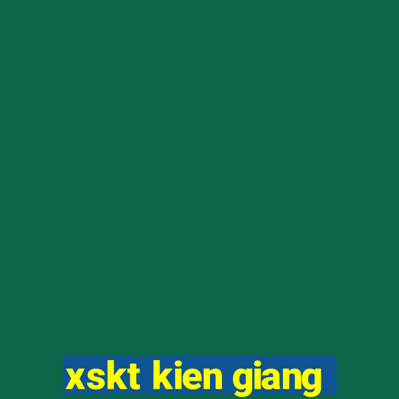 xskt kien giang