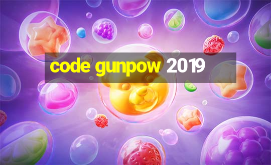 code gunpow 2019