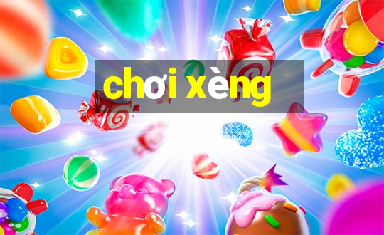 chơi xèng