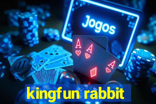 kingfun rabbit