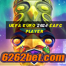 uefa euro 2024 eafc player