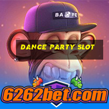 dance party slot