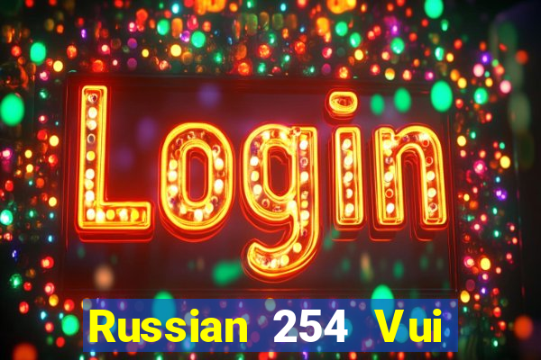 Russian 254 Vui ch桩 Fun88 tải về