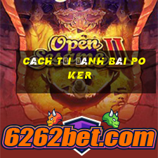 cách tải đánh bài poker