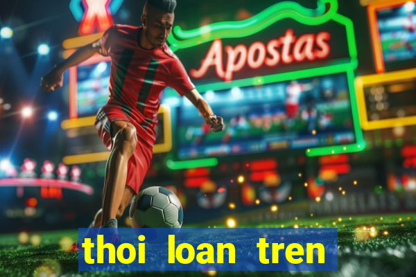 thoi loan tren zing me