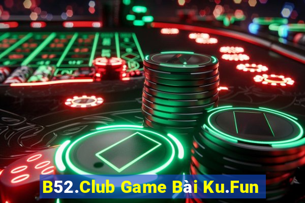 B52.Club Game Bài Ku.Fun