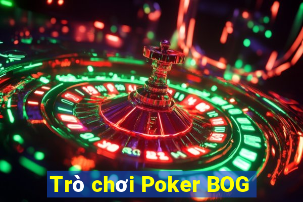 Trò chơi Poker BOG