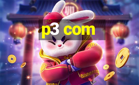 p3 com