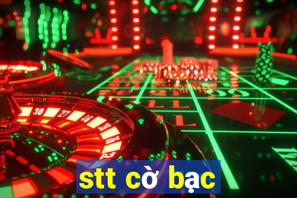 stt cờ bạc