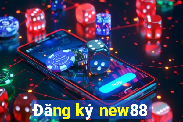 Đăng ký new88