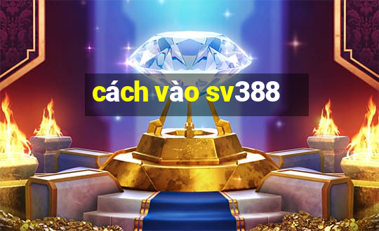 cách vào sv388