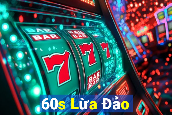 60s Lừa Đảo