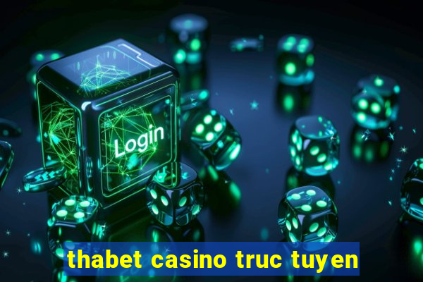 thabet casino truc tuyen