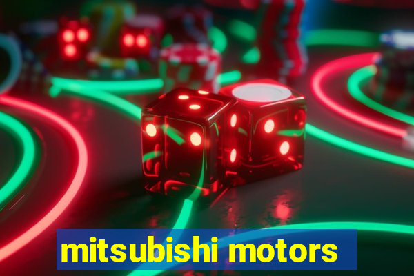 mitsubishi motors