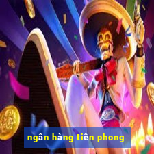 ngân hàng tiên phong