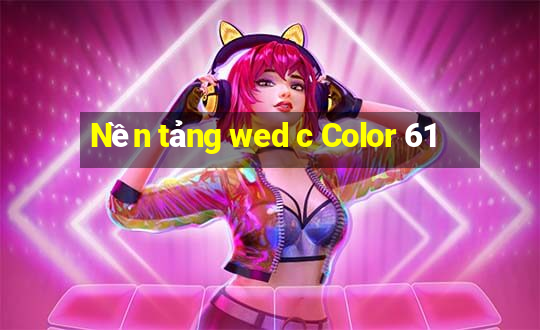 Nền tảng wed c Color 61