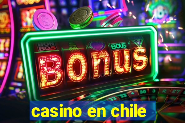 casino en chile