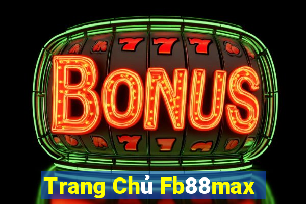 Trang Chủ Fb88max